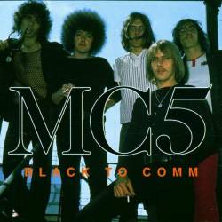 MC5 : Black to Comm